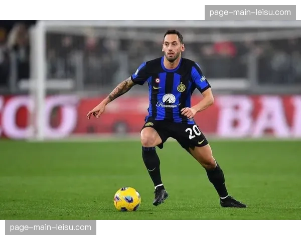 恰尔汗奥卢续约要求：三年合同，年薪底线500万欧